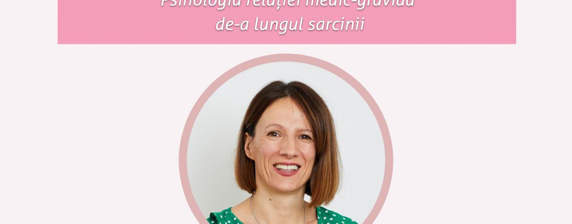 Psihologia relației gravidă-medic de-a lungul sarcinii